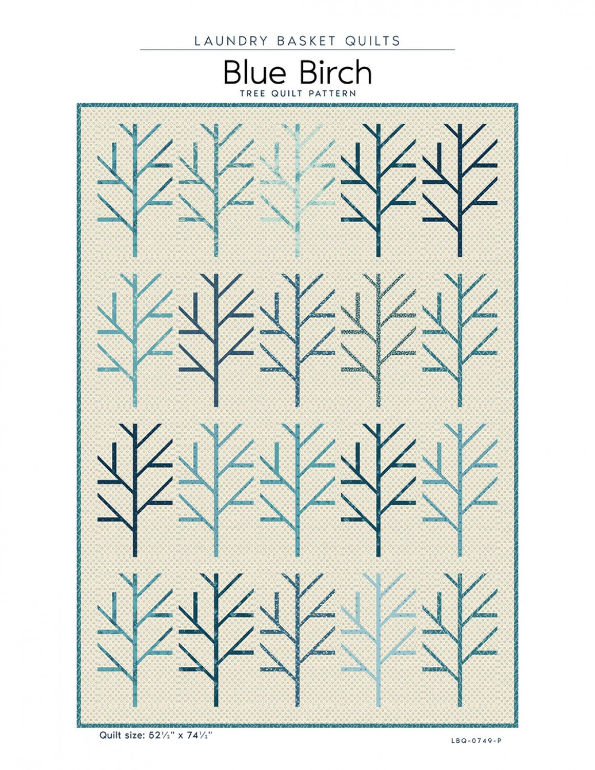 Blue Birch Quilt Pattern by Laundry Basket Quilts – Charm City Fabrics